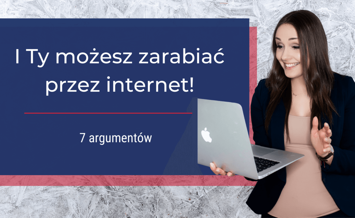 i-Ty-zarabiaj-przez-internet-bogumilamuchapl